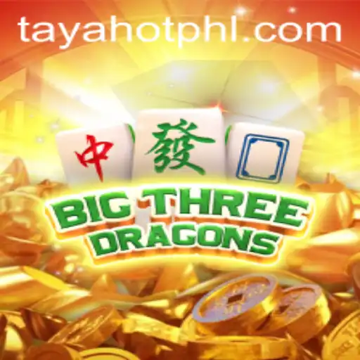 BigThreeDragons: Unveiling the Mystical World with TayaHot