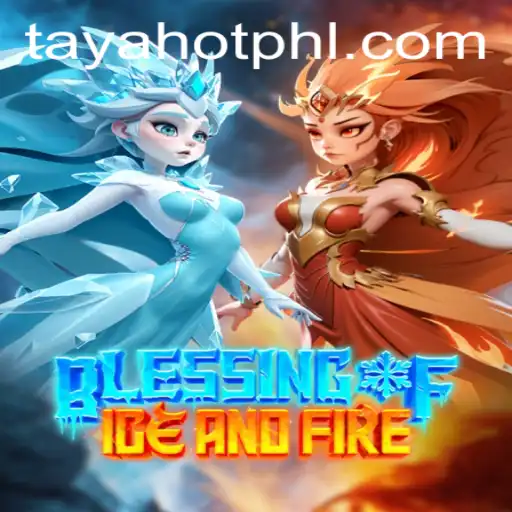 Discover the Thrills of 'Blessing of Ice and Fire'