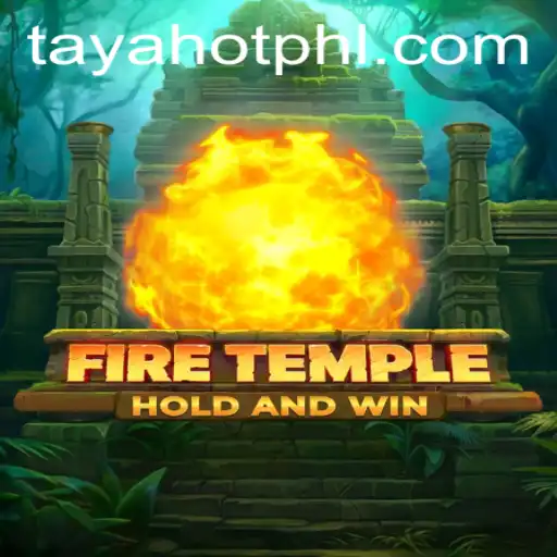 Exploring the Mystical World of FireTemple: A Journey with TayaHot