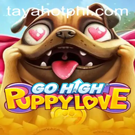 Exploring the Excitement of GoHighPuppyLove: An Enthralling Dive into the World of TayaHot