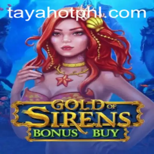 Dive into the Adventure of GoldofSirensBonusBuy: Exploring the Latest in Digital Gaming