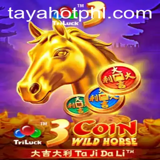 3CoinWildHorse: Mastering the Ride with TayaHot