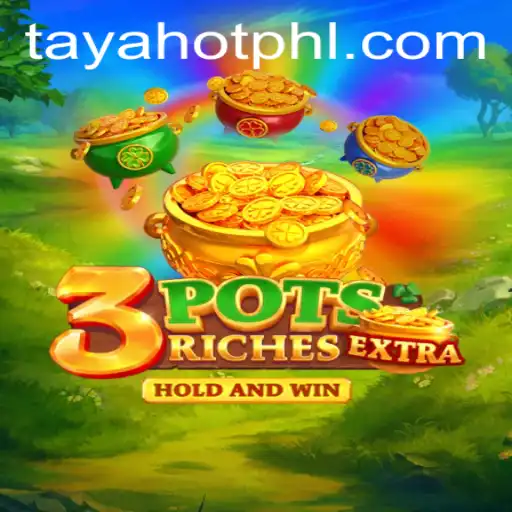 Exploring the Dynamic World of 3potsExtra with TayaHot