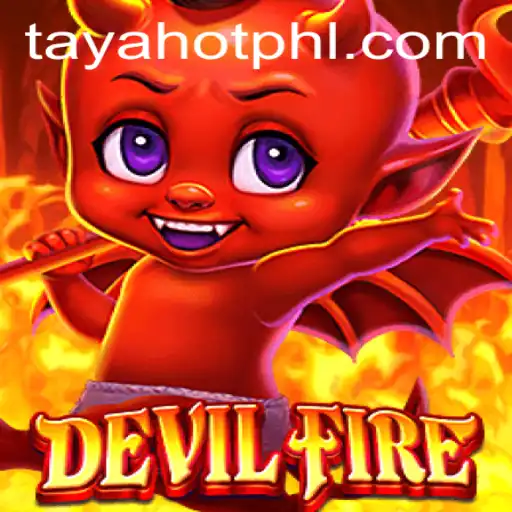 Unleashing the Thrills of DevilFire: The Ultimate Gaming Adventure