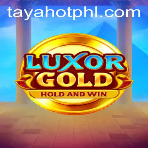 Discover the Thrilling World of LuxorGold and TayaHot: An Unmatched Gaming Experience