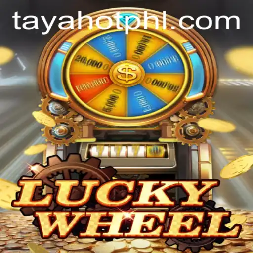 LuckyWheel: Spin Your Way to Rewards with TayaHot