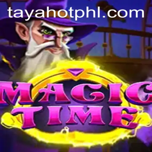 Exploring the Enchantment of MagicTime: A Deep Dive into TayaHot