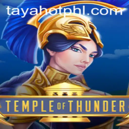 Temple of Thunder: A Journey Through the Mystical World of TayaHot