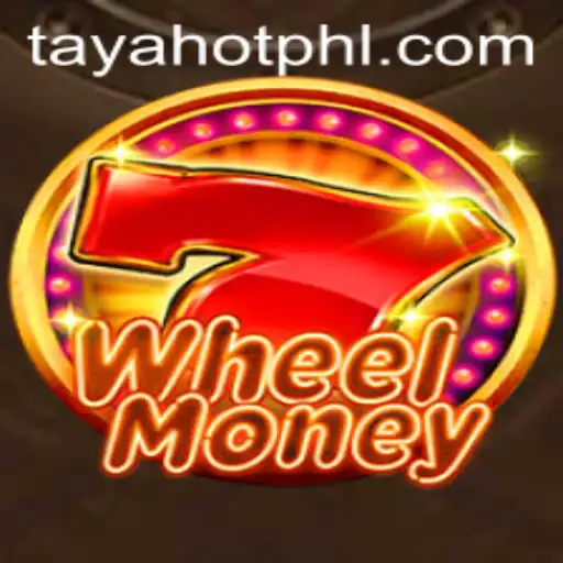 Exploring the Exciting World of WheelMoney Featuring TayaHot